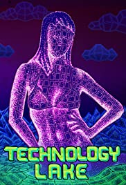 Technology Lake: Meditations on Death and Sex - Movie Poster Technology Lake: Meditations on Death and Sex - Movie Poster