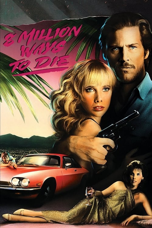 8 Million Ways to Die - Movie Poster 8 Million Ways to Die - Movie Poster