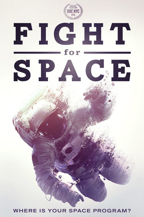 Fight For Space - Movie Poster Fight For Space - Movie Poster