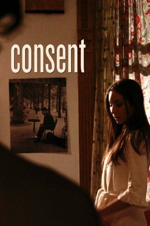 Consent - Movie Poster Consent - Movie Poster