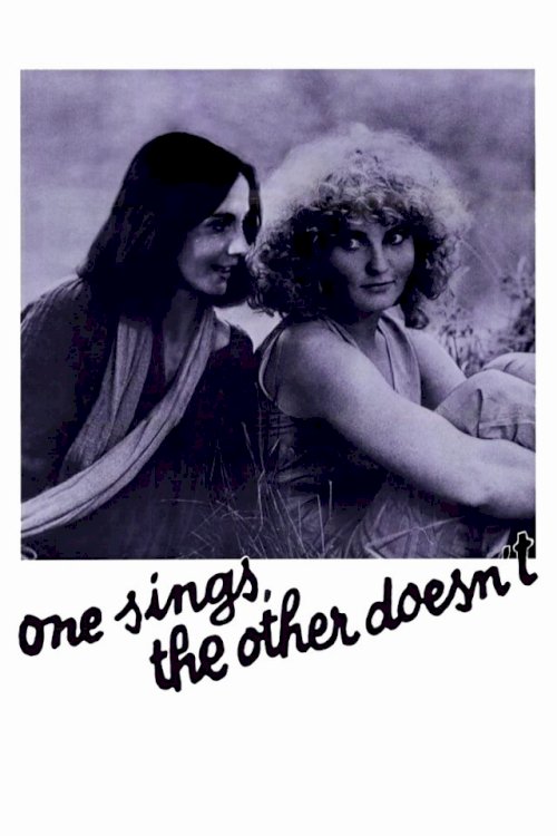 One Sings, the Other Doesn't - Movie Poster One Sings, the Other Doesn't - Movie Poster