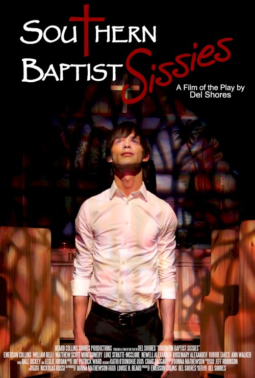 Southern Baptist Sissies - Movie Poster Southern Baptist Sissies - Movie Poster