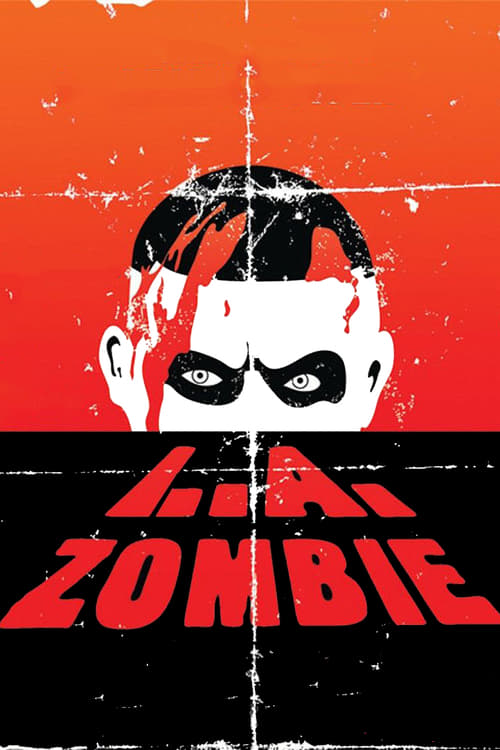 L.A. Zombie - Movie Poster L.A. Zombie - Movie Poster