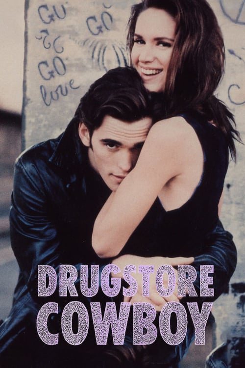 Drugstore Cowboy - Movie Poster Drugstore Cowboy - Movie Poster