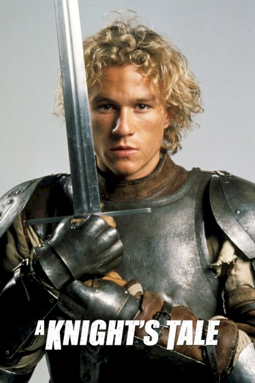A Knight's Tale - Movie Poster A Knight's Tale - Movie Poster