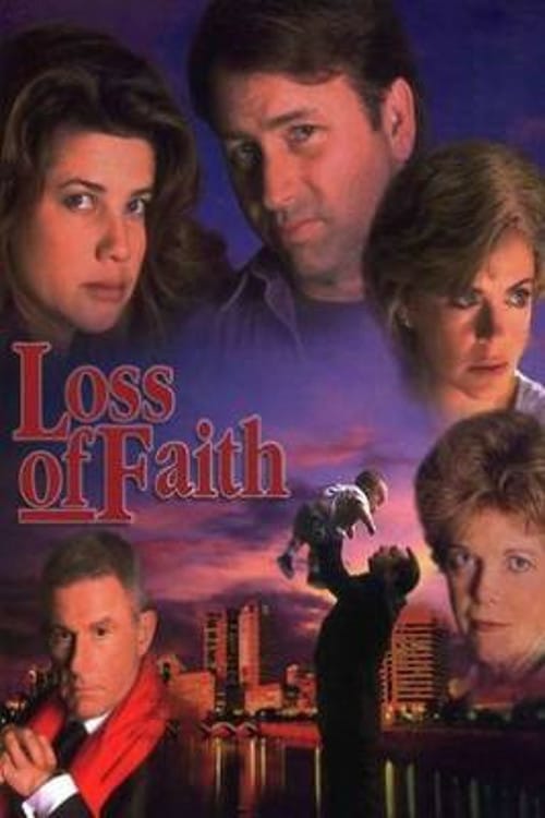 Loss of Faith - Movie Poster Loss of Faith - Movie Poster