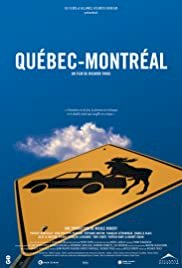 Québec-Montréal - Movie Poster Québec-Montréal - Movie Poster