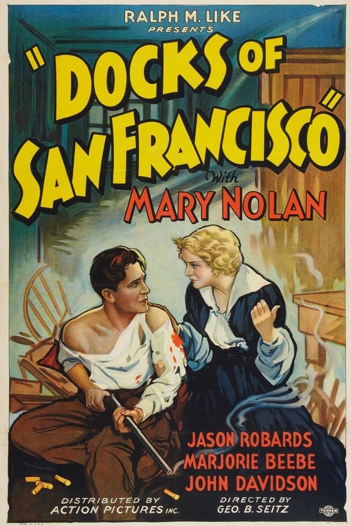Docks of San Francisco - Movie Poster Docks of San Francisco - Movie Poster