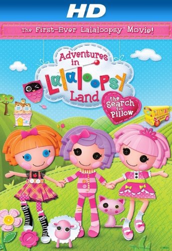 Adventures in Lalaloopsy Land: The Search for Pillow - Movie Poster Adventures in Lalaloopsy Land: The Search for Pillow - Movie Poster