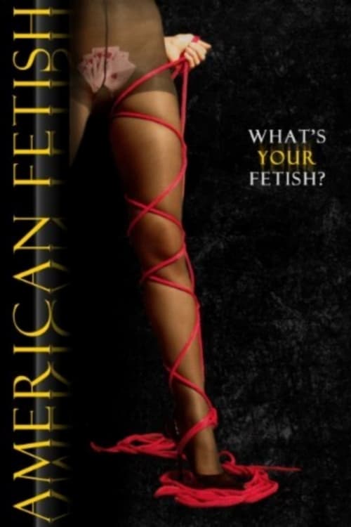 American Fetish - Movie Poster American Fetish - Movie Poster