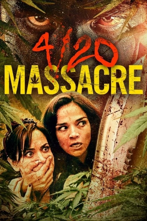 4/20 Massacre - Movie Poster 4/20 Massacre - Movie Poster