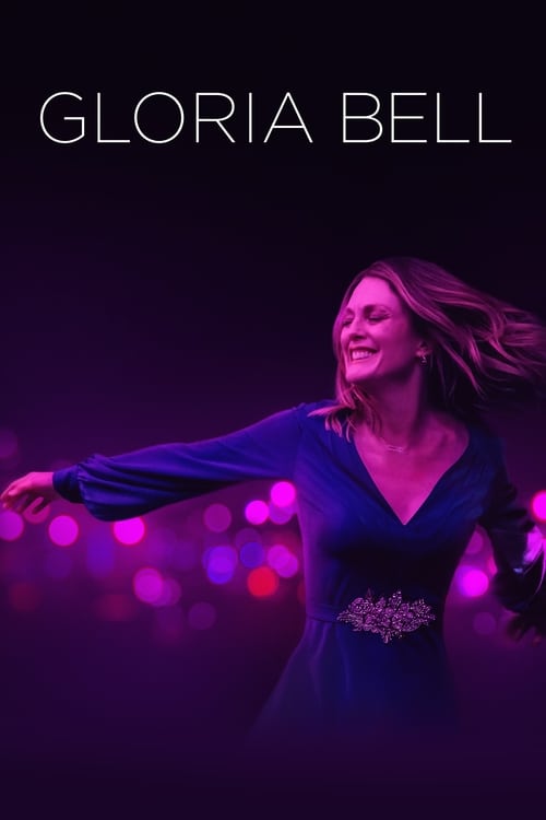 Gloria Bell - Movie Poster Gloria Bell - Movie Poster