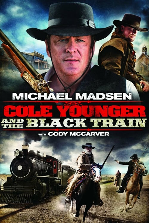 Cole Younger & The Black Train - Movie Poster Cole Younger & The Black Train - Movie Poster