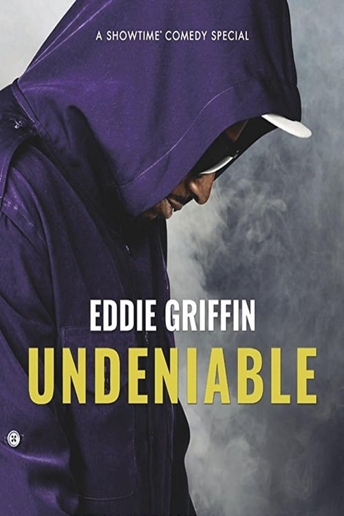 Eddie Griffin: Undeniable - Movie Poster Eddie Griffin: Undeniable - Movie Poster