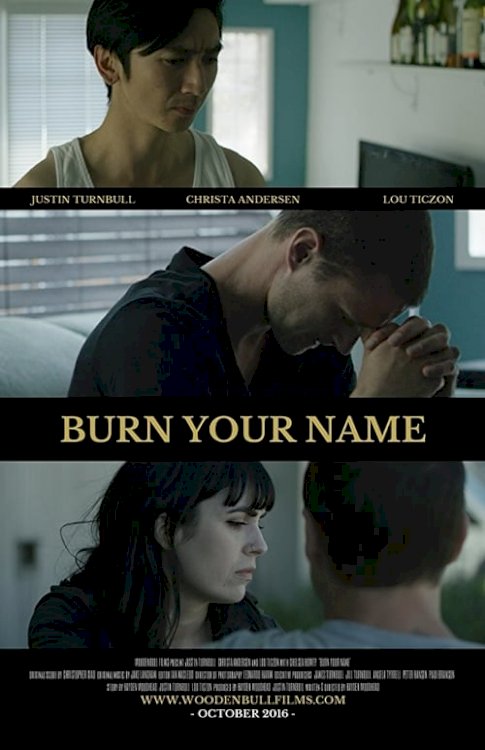 Burn Your Name - Movie Poster Burn Your Name - Movie Poster