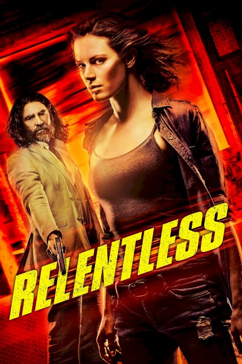 Relentless - Movie Poster Relentless - Movie Poster