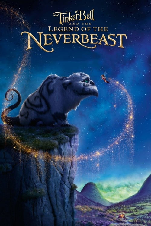 Tinker Bell and the Legend of the NeverBeast - Movie Poster Tinker Bell and the Legend of the NeverBeast - Movie Poster