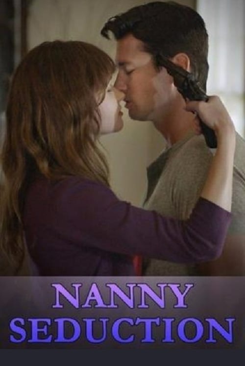Nanny Seduction - Movie Poster Nanny Seduction - Movie Poster