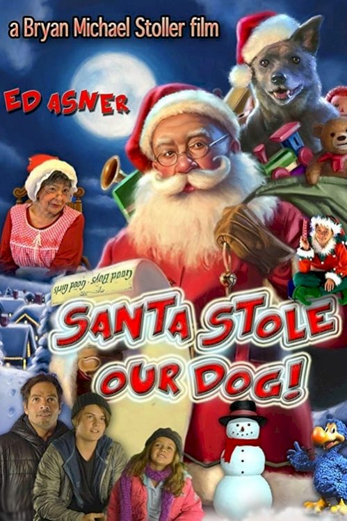 Santa Stole Our Dog: A Merry Doggone Christmas! - Movie Poster Santa Stole Our Dog: A Merry Doggone Christmas! - Movie Poster