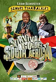 Schuks Tshabalala's Survival Guide to South Africa - Movie Poster