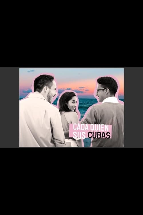 Cada quien sus cubas - Movie Poster