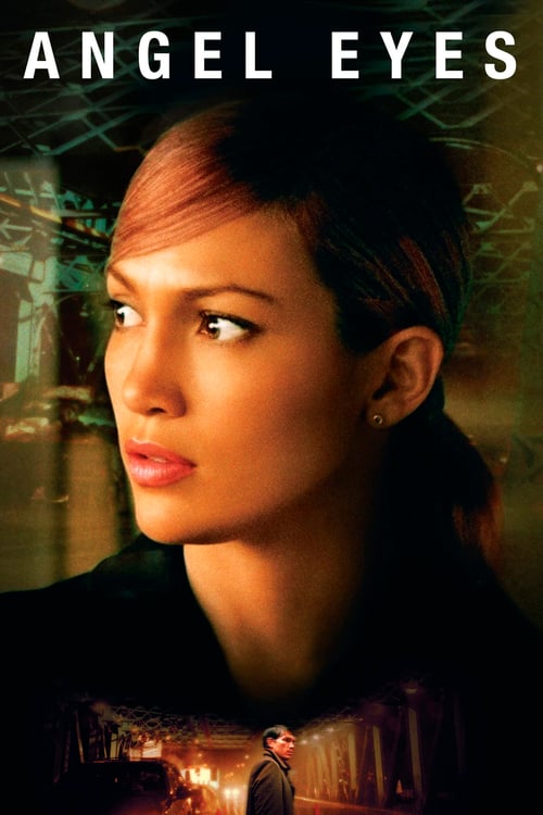 Angel Eyes - Movie Poster Angel Eyes - Movie Poster