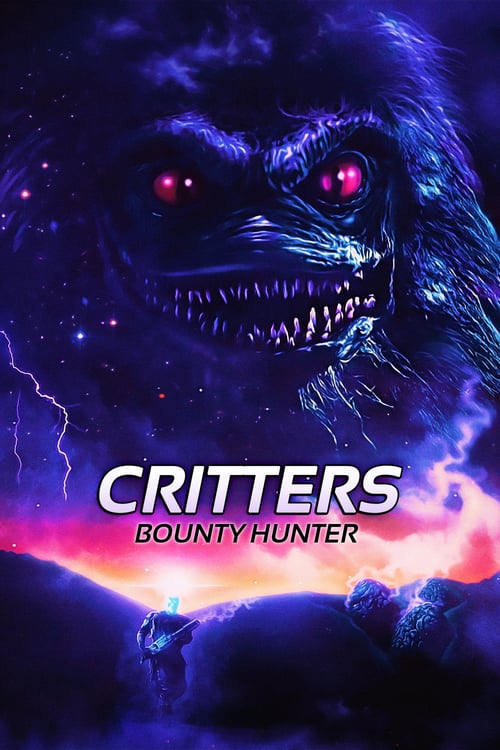 Critters: Bounty Hunter - Movie Poster Critters: Bounty Hunter - Movie Poster
