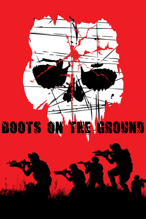 Boots on the Ground - Movie Poster Boots on the Ground - Movie Poster