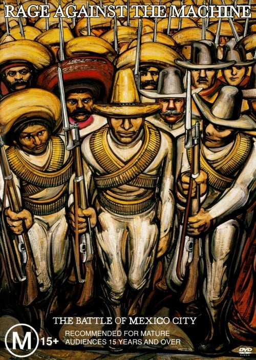 Rage Against The Machine: The Battle Of Mexico City - Movie Poster Rage Against The Machine: The Battle Of Mexico City - Movie Poster