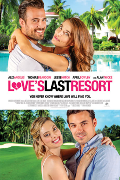 Love's Last Resort - Movie Poster Love's Last Resort - Movie Poster