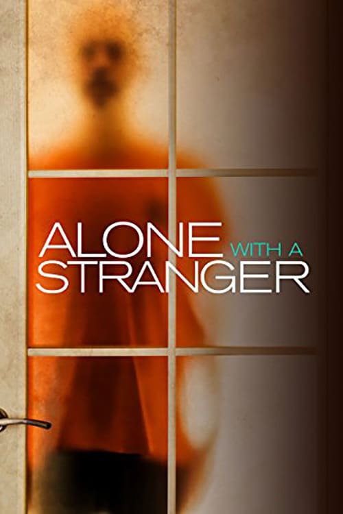 Alone with a Stranger - Movie Poster Alone with a Stranger - Movie Poster