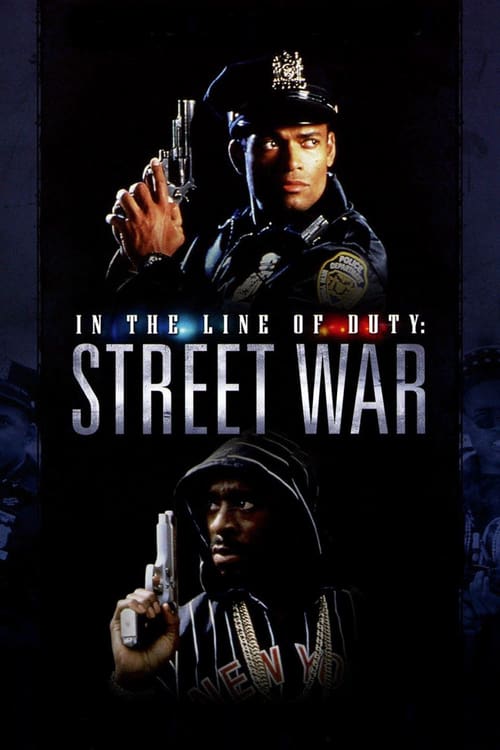 In the Line of Duty: Street War - Movie Poster In the Line of Duty: Street War - Movie Poster