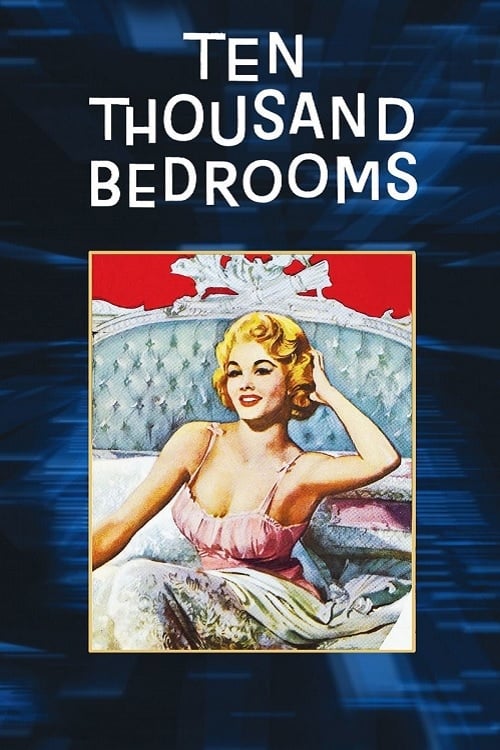 Ten Thousand Bedrooms - Movie Poster Ten Thousand Bedrooms - Movie Poster