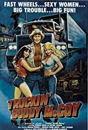 Truckin' Buddy McCoy - Movie Poster Truckin' Buddy McCoy - Movie Poster