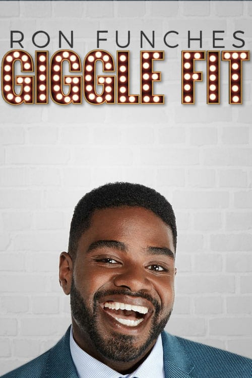 Ron Funches: Giggle Fit - Movie Poster Ron Funches: Giggle Fit - Movie Poster