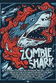 Zombie Shark - Movie Poster Zombie Shark - Movie Poster