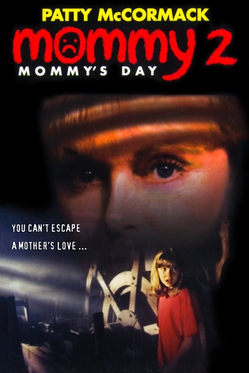 Mommy's Day - Movie Poster Mommy's Day - Movie Poster
