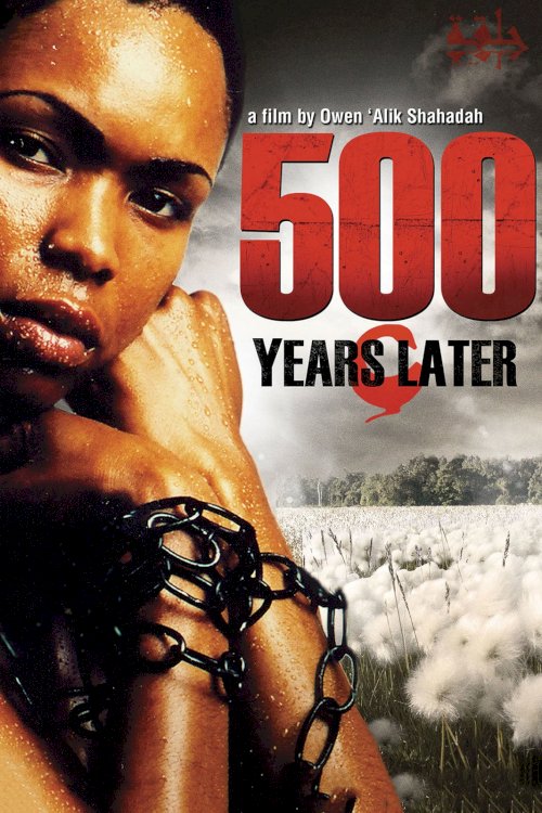 500 Years Later - Movie Poster 500 Years Later - Movie Poster