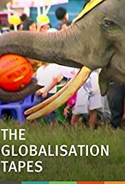 The Globalisation Tapes - Movie Poster The Globalisation Tapes - Movie Poster