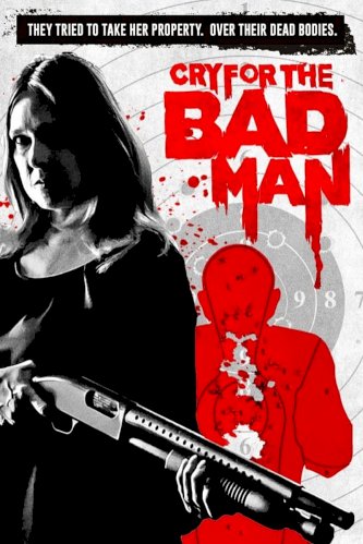 Cry for the Bad Man - Movie Poster Cry for the Bad Man - Movie Poster