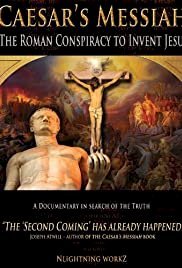 Caesar's Messiah: The Roman Conspiracy to Invent Jesus - Movie Poster Caesar's Messiah: The Roman Conspiracy to Invent Jesus - Movie Poster