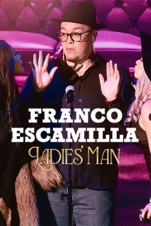 Franco Escamilla: Ladies' man - Movie Poster Franco Escamilla: Ladies' man - Movie Poster
