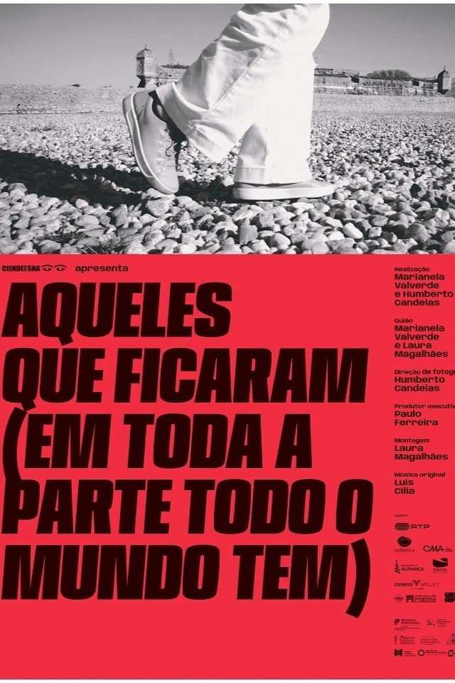 Aqueles Que Ficaram (em Toda a Parte Todo o Mundo Tem) - Movie Poster Aqueles Que Ficaram (em Toda a Parte Todo o Mundo Tem) - Movie Poster