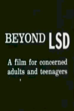 Beyond LSD - Movie Poster Beyond LSD - Movie Poster
