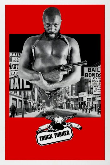 Truck Turner - Movie Poster Truck Turner - Movie Poster