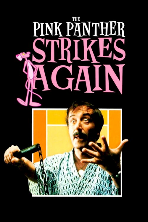The Pink Panther Strikes Again - Movie Poster The Pink Panther Strikes Again - Movie Poster