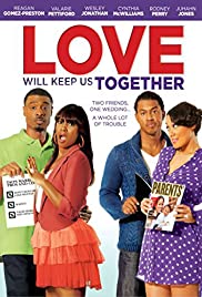 Love Will Keep Us Together - Movie Poster Love Will Keep Us Together - Movie Poster