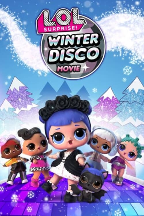 L.O.L. Surprise! Winter Disco - Movie Poster L.O.L. Surprise! Winter Disco - Movie Poster