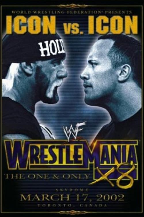 WWE Wrestlemania X8 - Movie Poster WWE Wrestlemania X8 - Movie Poster