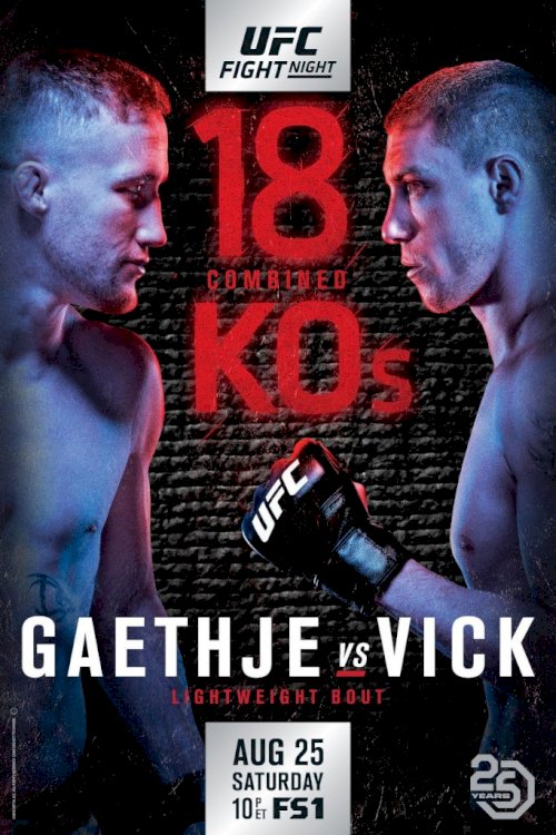UFC Fight Night 135: Gaethje vs. Vick - Movie Poster UFC Fight Night 135: Gaethje vs. Vick - Movie Poster